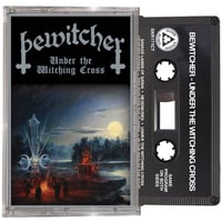 Bewitcher - Under the Witching Cross (Cassette)