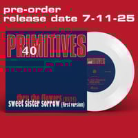  40th anniversary single - Thru The Flowers 85/25 • Sweet Sister Sorrow 1st version