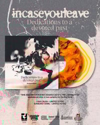 Image 3 of PRE-ORDER incaseyouleave - Dedications to a Devoted Past 
