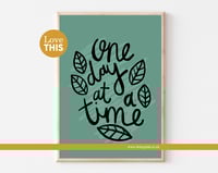 One Day at at Time Print