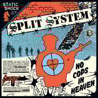 Image 1 of SPLIT SYSTEM - No Cops In Heaven 7" [blue vinyl]
