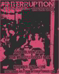 INTERRUPTION @ RACKET SPACE
