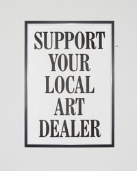 Image 1 of SUPPORT YOUR LOCAL ART DEALER RISO PRINT