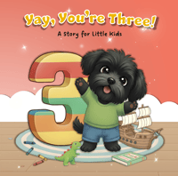 Image 1 of Yay, You're Three!<br>A Story for Little Kids</br>