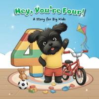 Image 1 of Hey, You're Four!<br>A Story for Big Kids</br>