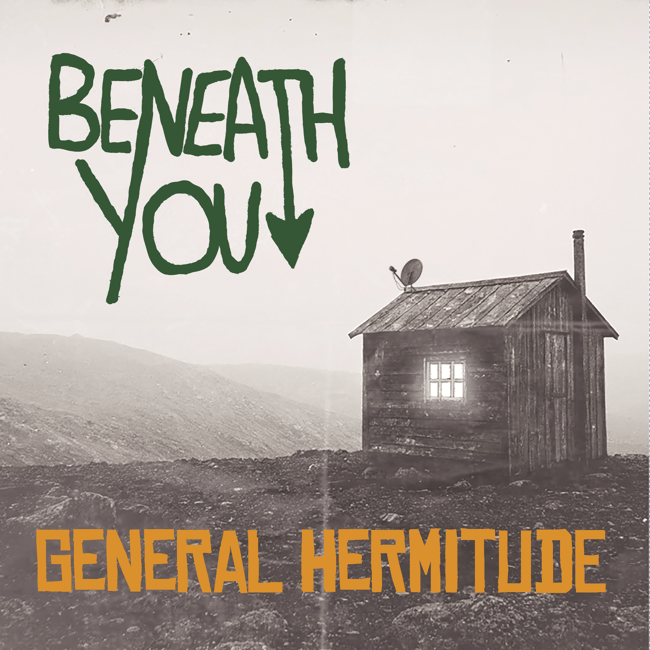 Beneath You - General Hermitude 12" LP