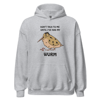 Image 2 of Don't Talk To Me Until I've Had My WURM Pullover Hoodie