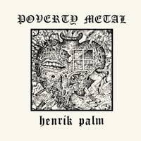 HENRIK PALM  —  Poverty Metal - CD 