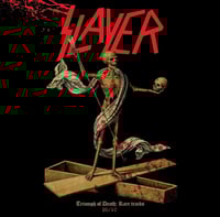 Slayer – Triumph Of Death: Rare Tracks 86/10 LP
