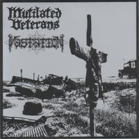 Mutilated Veterans / Vastation 7"