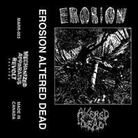  Erosion / Altered Dead Cassette