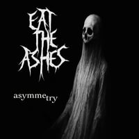 Eat The Ashes - Asymmetry CD (Limited to 100 copies)
