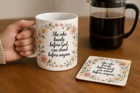 Image 3 of Mug. ‘She who kneels before God, can stand before anyone’