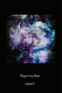 Things in my Chest volume 2