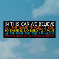In This Car We Believe Bumper Sticker