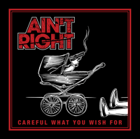 Image 1 of Ain"t Right '' Careful What You Wish For '' EP 7''