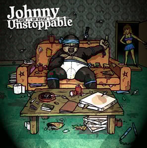 Image of CFR 015 Johnny Unstoppable :: Fuck Up Style  CD