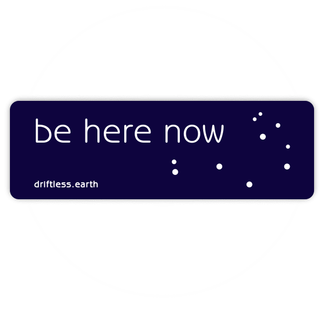 Image of Be Here Now sticker