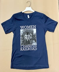 Image 1 of Women of the American Railroad T-shirt
