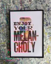 Enjoy Your Melancholy