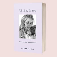 All I See Is You poetry book (signed)