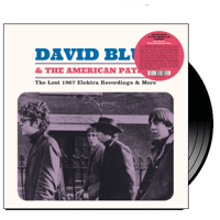DAVID BLUE & AMERICAN PATROL - The Lost 1967 Elektra Recordings & More