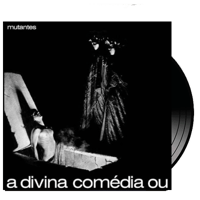 MUTANTES - A Divina Comédia Ou