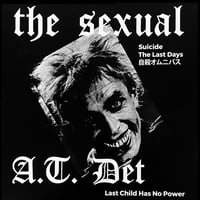 The Sexual  / A.T. Det ‎– split Lp