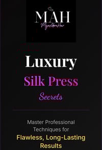 Luxury Silk Press Secrets