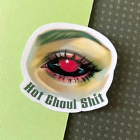 Image 3 of Zombie Eye "Hot Ghoul Sh*t" - Vinyl Sticker 