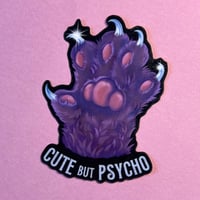 Image 3 of "Cute But Psycho" Cat Claw Vinyl Sticker