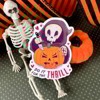 Image 2 of Grim Reaper, "Do it for the Thrill" Vinyl Sticker