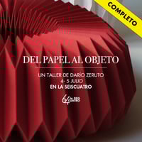 Del papel al objeto. Un taller de Darío Zeruto. Reserva tu plaza por
