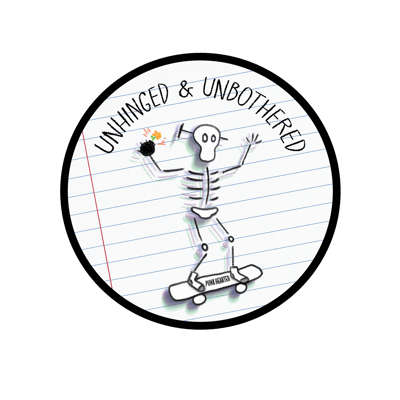 Image of OG Unhinged & Unbothered Sticker