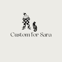 Custom for Sara