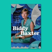 Biddy Baxter: The Woman Who Made Blue Peter