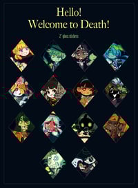 Image 1 of Hello! Welcome to Death! ~ Stickers