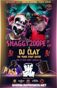 Shaggy 2 Dope & DJ Clay wsg: Big Sherm