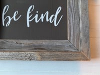 Image 4 of Rustic Barnboard 'Be Kind' Sign