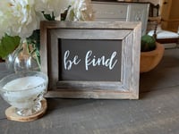 Image 5 of Rustic Barnboard 'Be Kind' Sign
