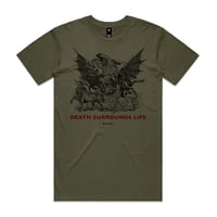 Image 1 of DEATH SURROUNDS LIFE (ARMY GREEN)