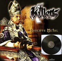Killers - Habemus Metal  Black Vinyl