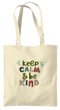 Image 2 of Tote Bag “Keep Calm & be Kind”