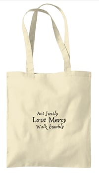 Image 2 of Tote Bag ‘Act Justly, Love Mercy, Walk humbly”.