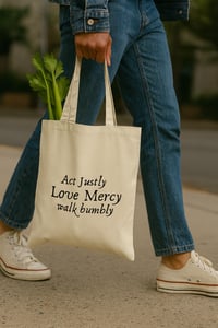 Image 1 of Tote Bag ‘Act Justly, Love Mercy, Walk humbly”.
