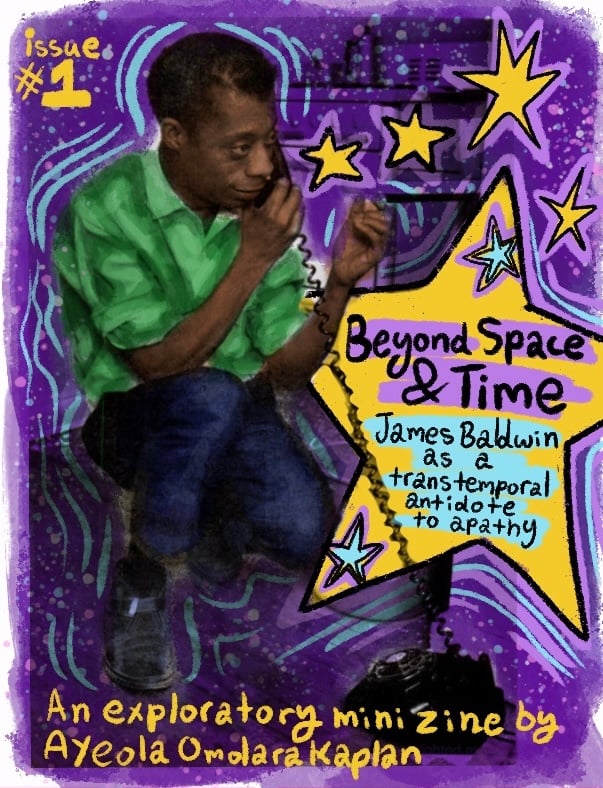Image of Beyond Space and Time: James Baldwin as a Transtemporal Antidote to Apathy Mini Zine