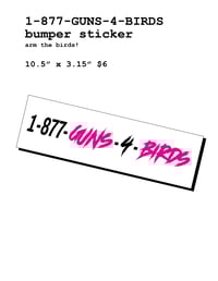 1-877-GUNS-4-BIRDS Bumper Sticker