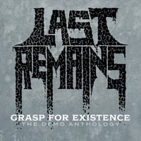 Image 2 of LAST REMAINS - Grasp For Existence: The Demo Anthology (1991-1993)