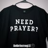 I Am Battlestrong " Need Prayer " T Shirt 
