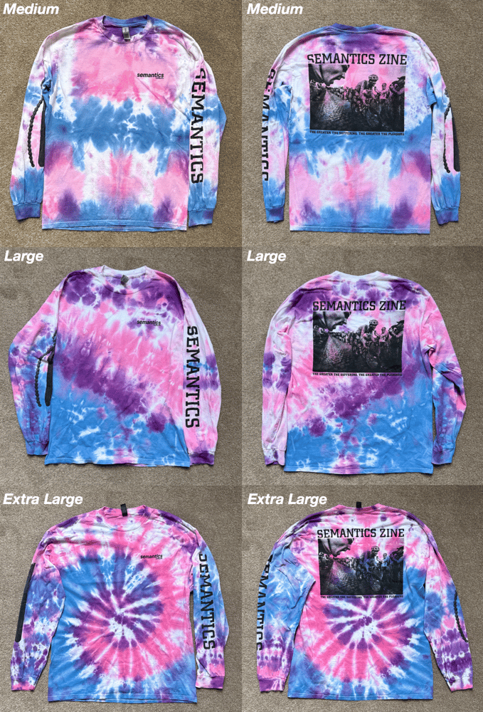 Image of Semantics Limited Edition Tie-Dye Long Sleeve T-Shirt!